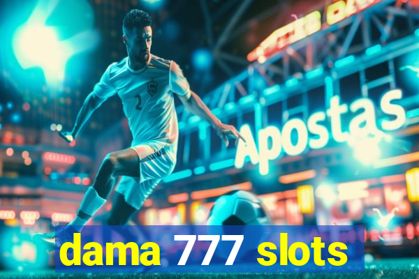 dama 777 slots